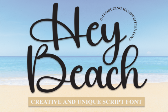 Hey Beach: A Handwritten Font That Connects With Audiences